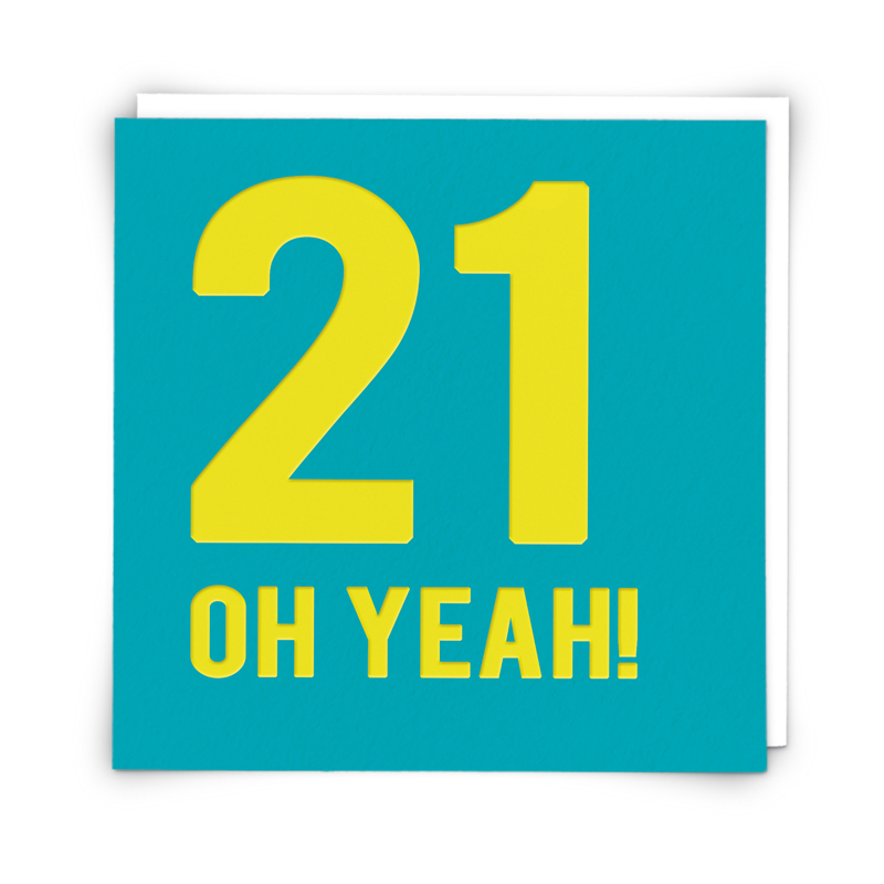 Twenty one yeah