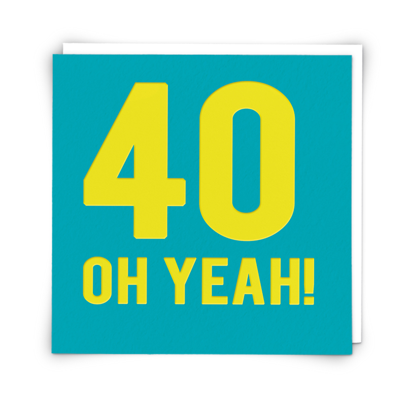40 Yeah