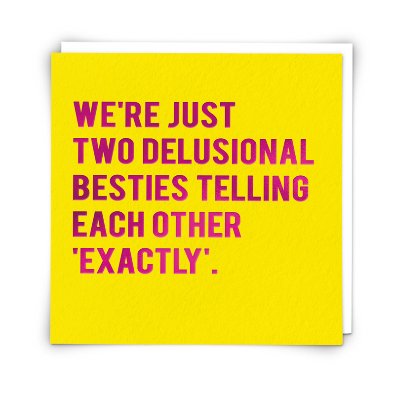 Delusional Besties
